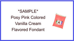 Posy Pink Vanilla Cream Fondant Sample