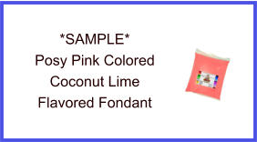 Posy Pink Coconut Lime Fondant Sample