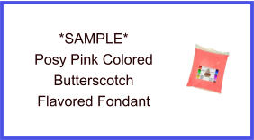 Posy Pink Butterscotch Fondant Sample