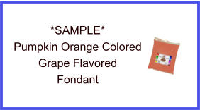 Pumpkin Orange Grape Fondant Sample