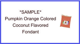 Pumpkin Orange Coconut Fondant Sample