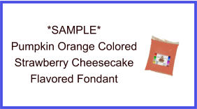 Pumpkin Orange Strawberry Cheesecake Fondant Sample