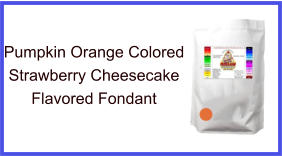 Pumpkin Orange Strawberry Cheesecake Fondant