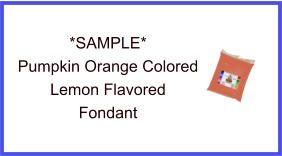 Pumpkin Orange Lemon Fondant Sample