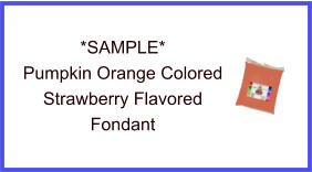 Pumpkin Orange Strawberry Fondant Sample