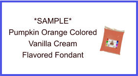 Pumpkin Orange Vanilla Fondant Sample