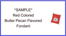 Red Butter Pecan Fondant Sample