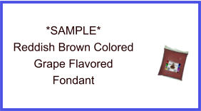 Reddish Brown Grape Fondant Sample