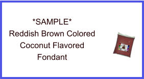 Reddish Brown Coconut Fondant Sample
