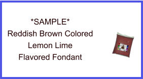 Reddish Brown Lemon Lime Fondant Sample