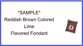 Reddish Brown Lime Fondant Sample