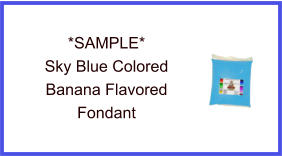 Sky Blue Banana Fondant Sample