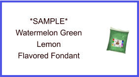 Watermelon Green Lemon Fondant Sample