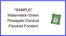 Watermelon Green Pineapple Coconut Fondant Sample