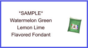 Watermelon Green Lemon Lime Fondant Sample