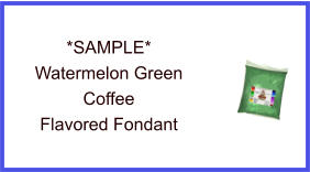 Watermelon Green Coffee Fondant Sample