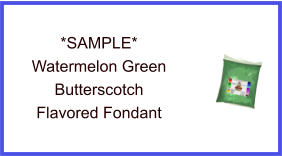 Watermelon Green Butterscotch Fondant Sample