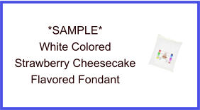 White Strawberry Cheesecake Fondant Sample