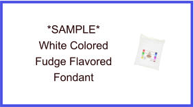 White Fudge Fondant Sample