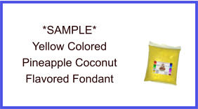Yellow Pineapple Coconut Fondant Sample